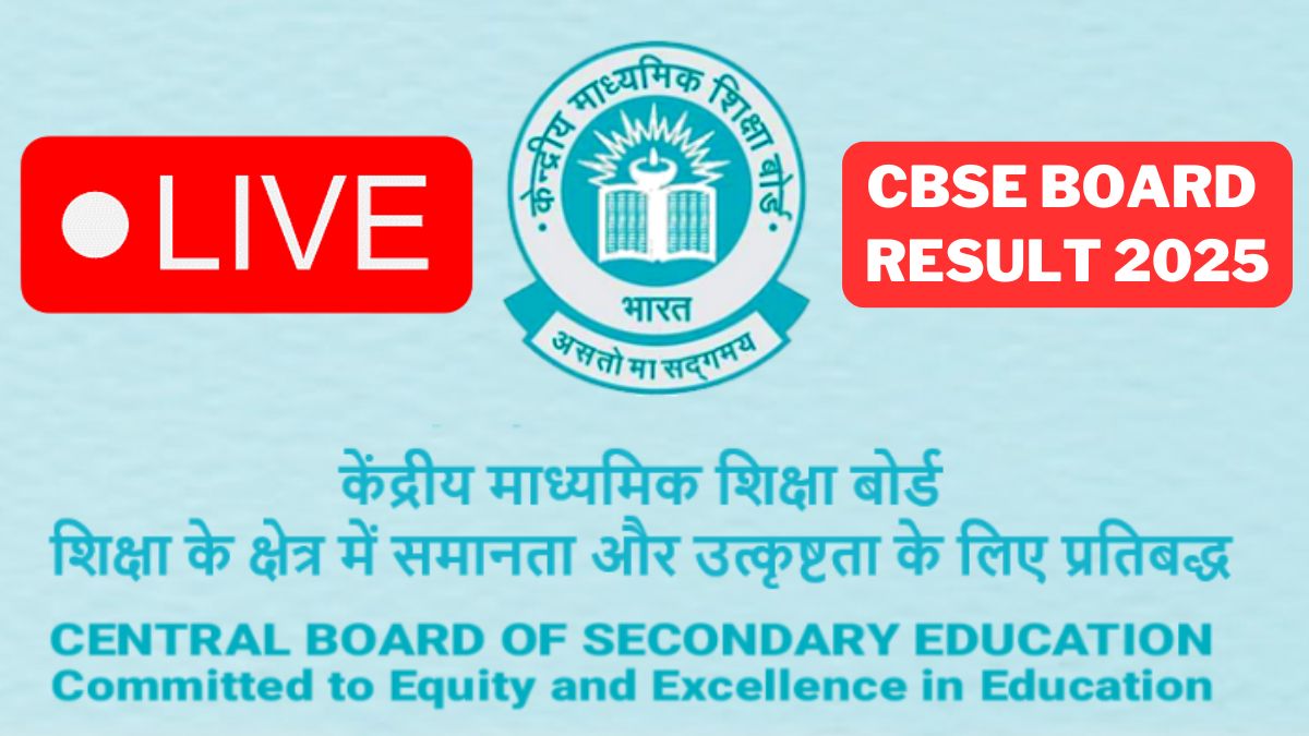 CBSE Board Result 2025 results.cbse.nic.in Live Updates: Class 10th And 12th Scorecards Expected To Be Out Anytime Soon