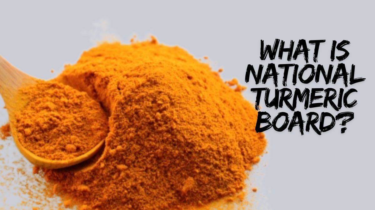 What Is National Turmeric Board?